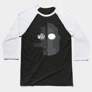 You are what you choose to be...(Iron Giant) Baseball T-Shirt